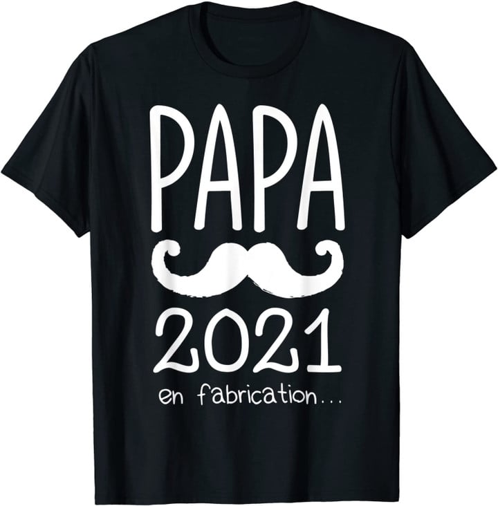 Homme Cadeau nouveau père 2021 - annonce grossesse originale papa T-Shirt