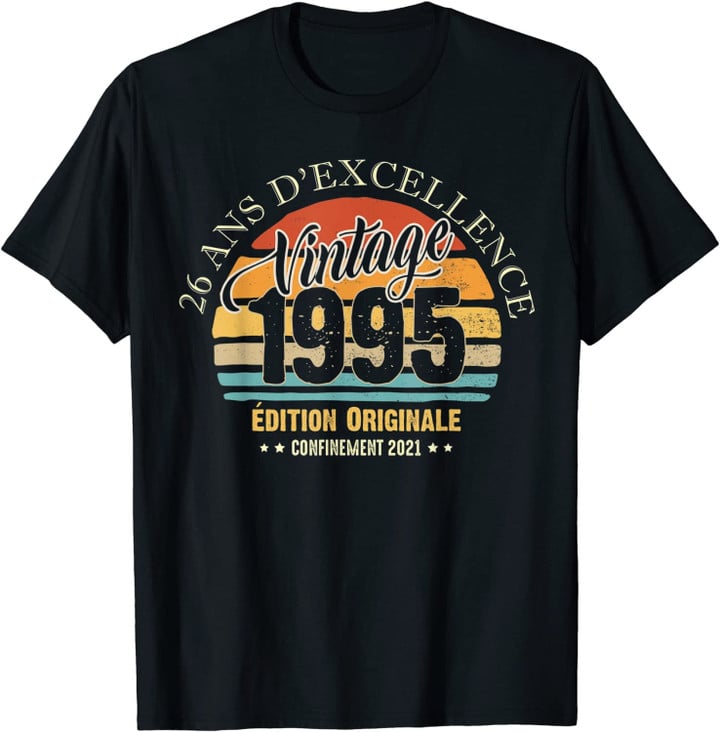 26 Ans D'excellence Anniversaire Homme Fabriqué en 1995 T-Shirt