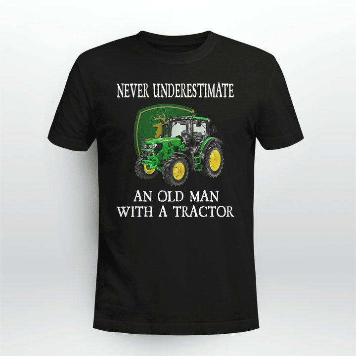 Never Underestimate An Old Man With A Tractor Shirts