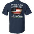 If The Flag Offends You Kiss My Vetass T-Shirt USA Flag Proud Veteran Gift For Men