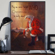 Santa We May Never Forget Who Christmas Is Really Option Poster Christmas Home Decor Gift