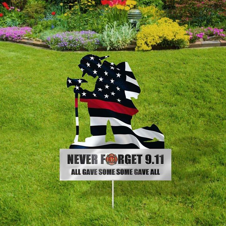 Firefighter Never Forget 9.11 Yard Sign All Gave Some Some Gave All Fireman In Memorial Decor