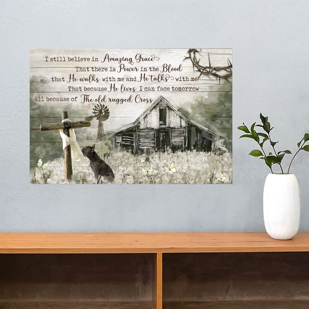 Frenchie I Still Believe In Amazing Grace Poster