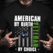 US Air Force American By Birth Veteran By Choice T-Shirt Patriot Air Force Veteran Shirt Gift