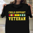 Child Support Veteran T-Shirt Happy Veterans Day 2021 Army Shirts Military Retirement Gifts