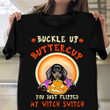 Dachshund Buckle Up Buttercup T-Shirt Halloween Themed Shirts Gifts For Dachshund Lovers