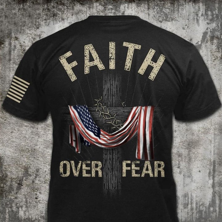 Faith Over Fear Shirt Christian Faith Cross American Flag Christian Shirt For Men Gift