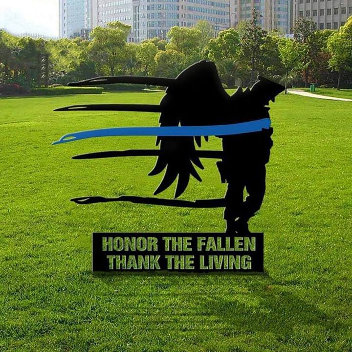 Thin Blue Line Honor The Fallen Thank The Living Yard Sign Support Law Enforcement Patriot Day