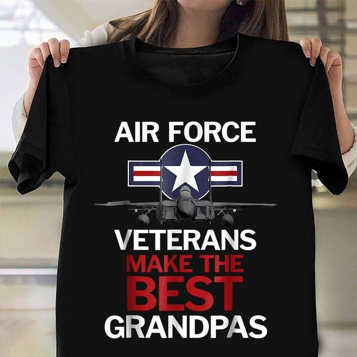 Air Force Veterans Make The Best Grandpas Shirt F15 Jet Graphic Tee Gift Ideas For Veterans