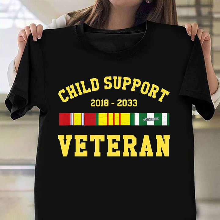 Child Support 2018 - 2033 Veteran T-Shirt Veterans Honoring Patriotic Tees Gift For Army Man
