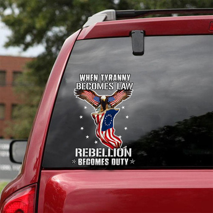 US Eagle When Tyranny Becomes Law Rebellion Becomes Duty Car Stickers Patriotic Car Decals