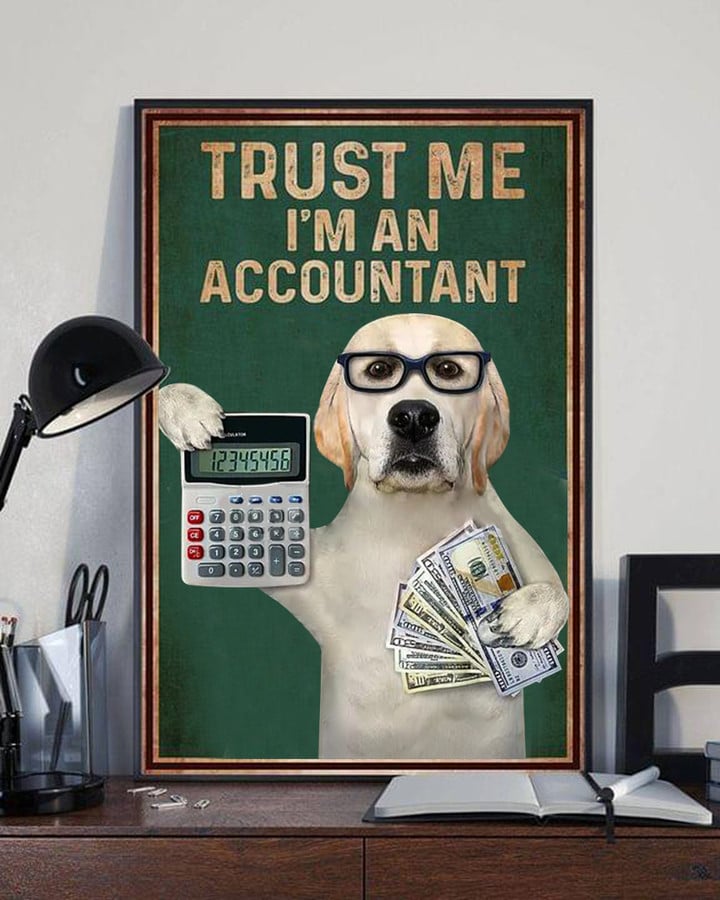 Labrador Retriever Trust Me I'm An Accountant Vintage Poster Wall Decor Funny Accountant Gifts
