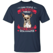 Chihuahua I Saw People On The Internet Today That's Enough Social Interaction T-Shirt