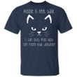 Cat Please 6 Feet Back I Can Still Piss You Funny T-Shirt With Sayings