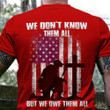 We Don't Know Them All But We Own Them All T-Shirt Red