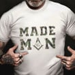 Made Man Masonic Camo Shirt Military Veteran Freemason T-Shirt Gift For Him