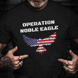 Operation Noble Eagle T-Shirt American Eagle Graphic Tees Retired Military Gifts Best 2021