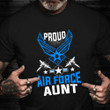 Proud Air Force Aunt T-Shirt Veteran Pride Month Warrior Shirts Gifts For Air Force Veterans