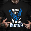 Proud Air Force Sister T-Shirt Veterans Of America Air Force Shirts Military Gifts Best 2021