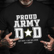 Proud Army Dad T-Shirt My Son My Soldier My Hero American Patriot Shirts Veterans Day Gift