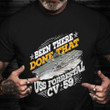 Been There Done That USS Forrestal CV-59 Shirt Pride Navy Veteran T-Shirt Navy Retirement Gifts