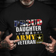Proud Daughter Of A Army Veteran Shirt American Pride Military T-Shirts Daughter Gifts
