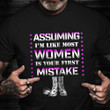 Female Veteran Shirt Assuming I'm Like The Most Women Is Your First Mistake