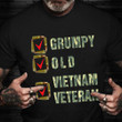 Grumpy Old Vietnam Veteran Shirt Veterans Day 2021 Humor T-Shirt Vietnam Veteran Gift