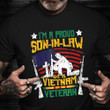 I'm A Proud Son In Law Of A Vietnam Veteran T-Shirt Vintage Military Shirts ​Gift Ideas For Son