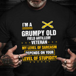 I'm A Grumpy Old Field Artillery Veteran Shirt Funny Graphic Tee Military Retirement Gifts