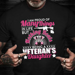 Being A Veteran's Daughter Shirt Proud Served Military T-Shirt Daughter In Law Gifts ideas 2021