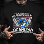 I Have Two Titles Air Force Veteran Grandma Shirt Proud Veteran Hilarious T-Shirt For Grandma