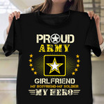 Proud Army Girlfriend T-Shirt Army Girlfriend Shirt Gift For Her