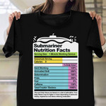 Submarine Nutrition Facts Shirt Funny Military Submarine Gift Ideas Veteran Day