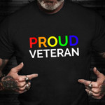Proud Veteran Shirt LGBTQ Pride Veteran Day T-Shirt Military Retirement Gifts