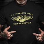 U.S Navy Submarine Force Silent Service Shirt Vintage Veterans Day Gifts For Navy Veterans