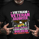 Vietnam Veteran Daughter Shirt Proud Fallen Dad Lost In Vietnam War Veterans Day Gift Ideas