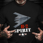 B2 Spirit Shirt Stealth Bomber Proud American Veteran T-Shirt Military Gifts For Him