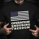 Operation Enduring Freedom Shirt American Flag T-Shirt Veterans Day Gifts For Employees