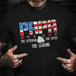 Papa The Veteran The Myth The Legend T-Shirt American Veterans Military T-Shirts Papa Gifts