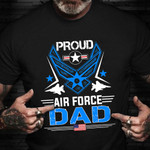 Proud Air Force Dad T-Shirt Veterans Day 2021 Air Force Dad Shirt Gifts For Dad 2021