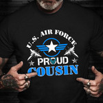 Proud Cousin US Air Force Shirt Veteran Day Ideas Warrior T-Shirt Gifts For Air Force Veterans