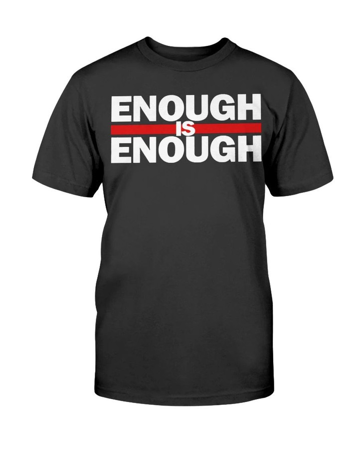 Enough Is Enough T-Shirt No Justice No Peace (fuel)