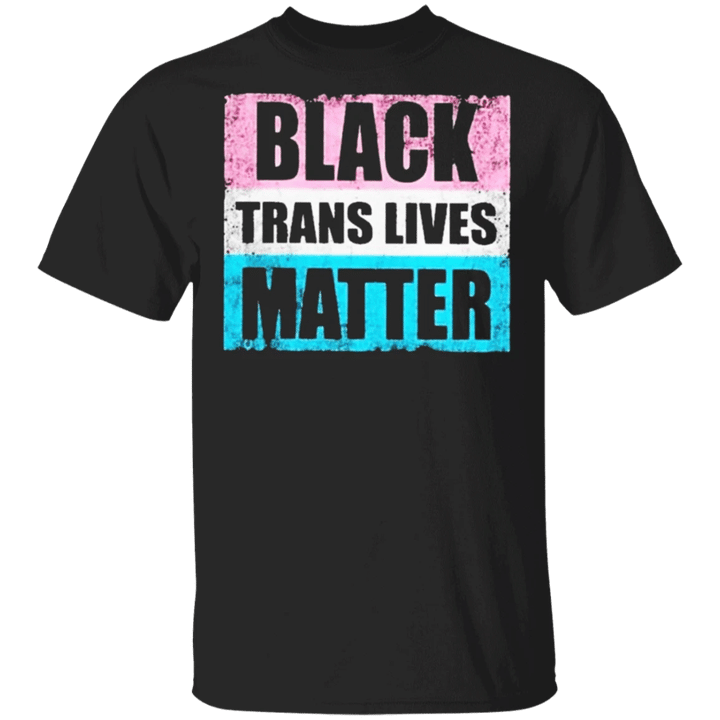 George Floyd Black Trans Lives Matter T-Shirt Justice For FLoyd Protest Blm Shirt