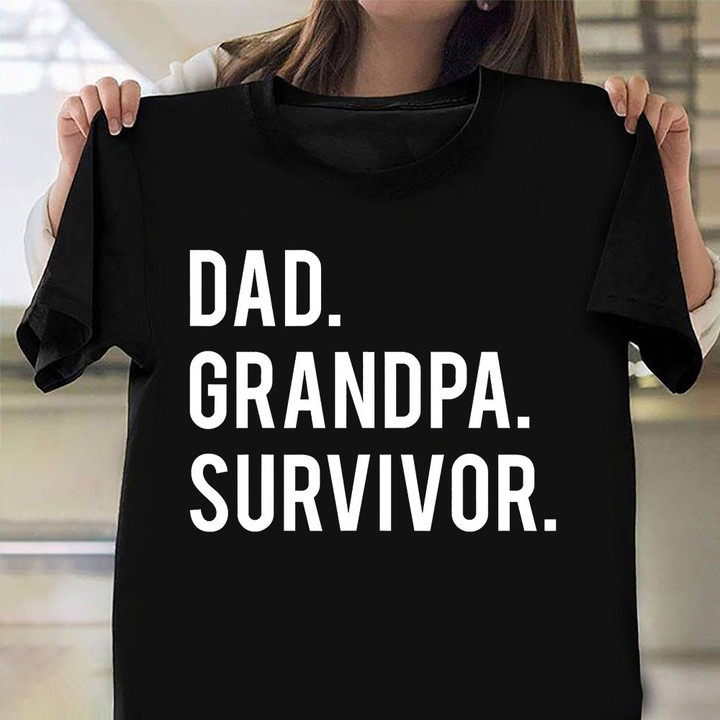 Dad Grandpa Survivor Shirt Cancer Surgery Veteran Tee Shirts Gift Ideas For Grandparents