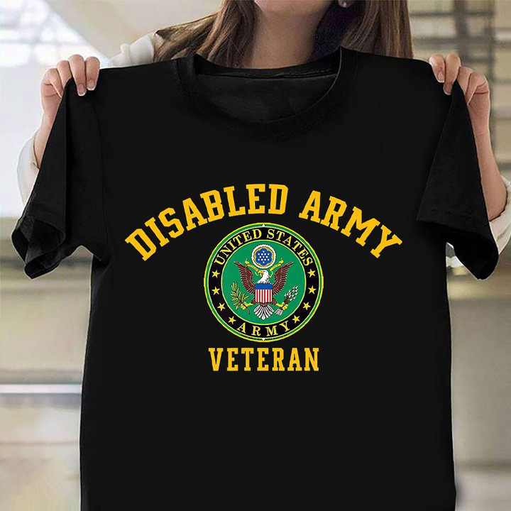 Disabled Army Veteran Shirt United States Army T-Shirt Gift Ideas For Veterans