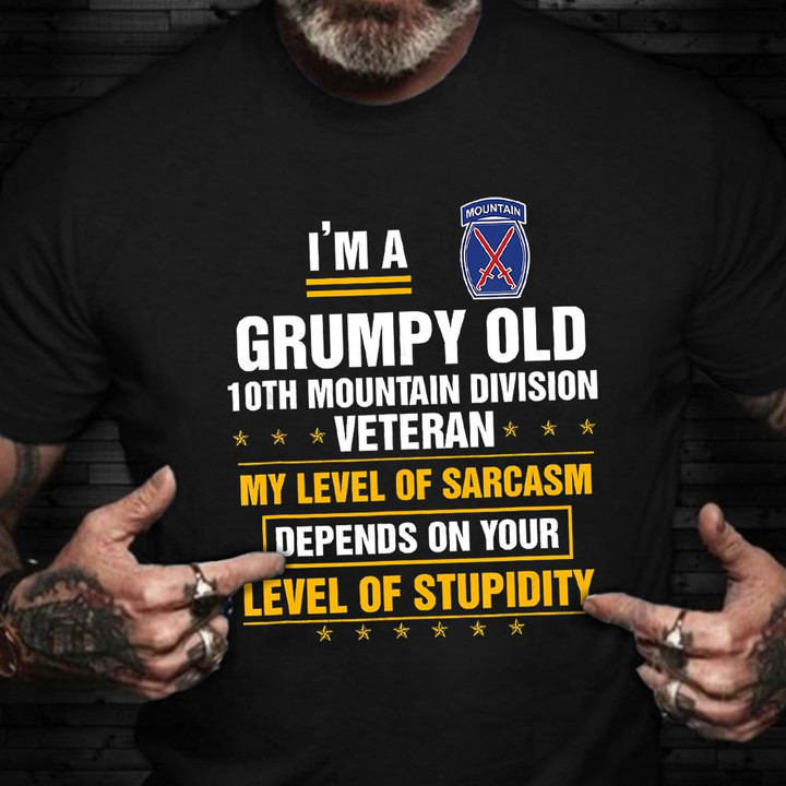 I'm A Grumpy Old 10th Mountain Division Veteran Shirt Proud Veteran T-Shirt Gifts For Uncle