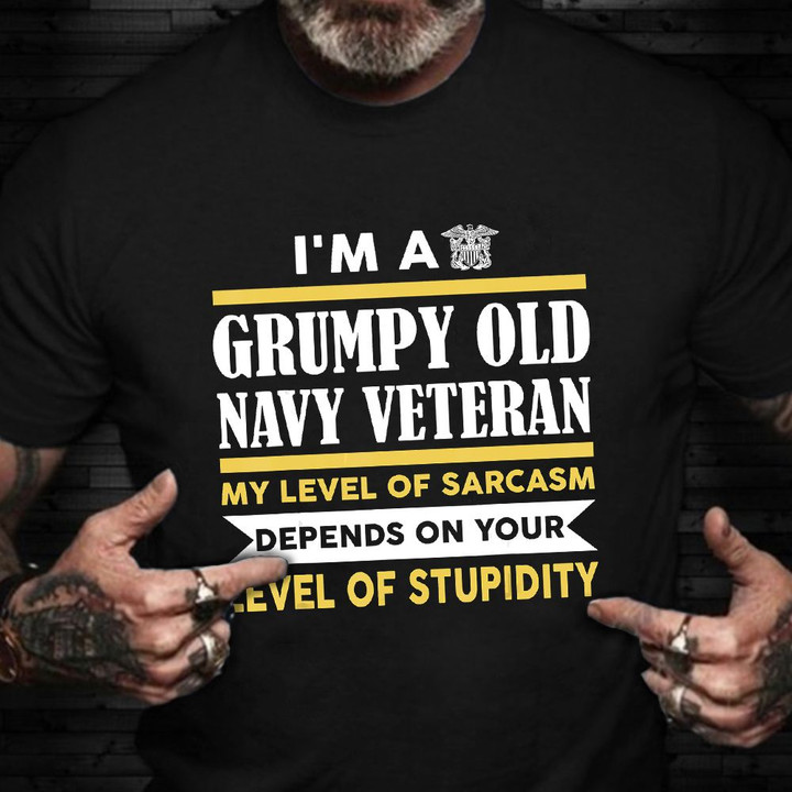 I'm A Grumpy Old Navy Veteran Shirt Military Retirement Gifts Navy