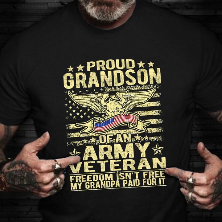 Proud Grandson Of An Army Veteran Shirt Veteran Day T-Shirt Good Gifts For Younger Brother