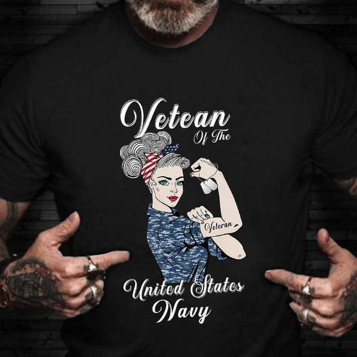 Female Navy Veteran Shirt Veteran Of The United States Navy Veterans Day Gift For Womens